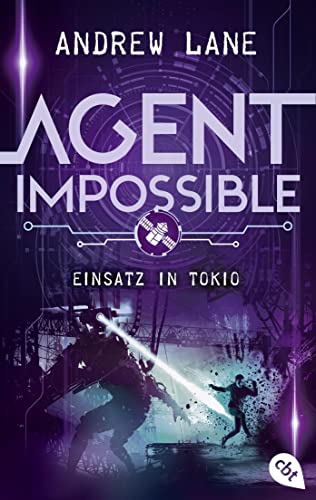 Andrew Lane - AGENT IMPOSSIBLE - Einsatz in Tokio: Das Finale der actionreichen Agenten-Reihe (Die AGENT IMPOSSIBLE-Reihe, Band 4) - Preis vom 09.10.2026 07:28:09 h