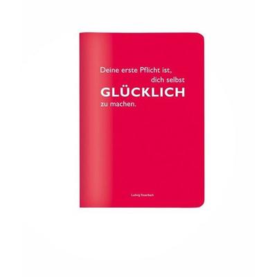 Heft A6 kariert, 'Deine erste Pflicht, ist selbst glücklich zu machen.' (Ludwig Feuerbach)
