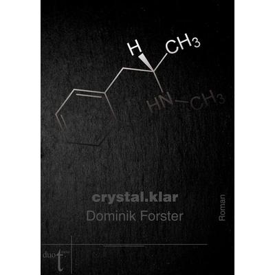 Crystal.klar, Taschenbuch von Dominik Forster, Verlag duotincta GbR