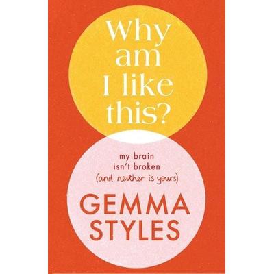 Why Am I Like This?, Gebundene Ausgabe von Gemma Styles, Andrews Mcmeel Publishing