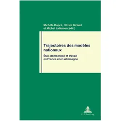 Trajectoires des modèles nationaux, Fachbücher von Michel Lallement, Michèle Dupré, Olivier Giraud