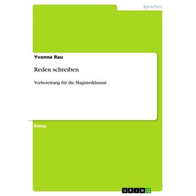 Reden schreiben, Taschenbuch von Yvonne Rau, GRIN, 978-3-656-48316-8