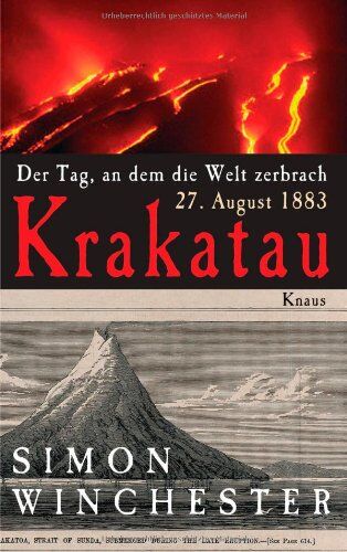 Simon Winchester - Krakatau: Der Tag, an dem die Welt zerbrach - 27. August 1883 - Preis vom 11.10.2026 15:43:13 h