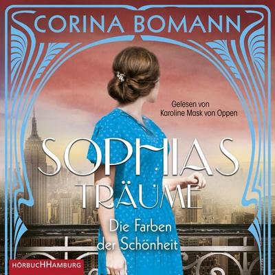 Die Farben der Schönheit – Sophias Träume - Corina Bomann, Audio, 9783957131911