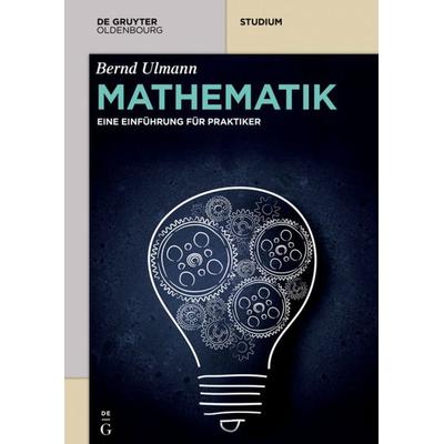 Mathematik, Taschenbuch von Bernd Ulmann, De Gruyter Mouton, 978-3-11-037511-4