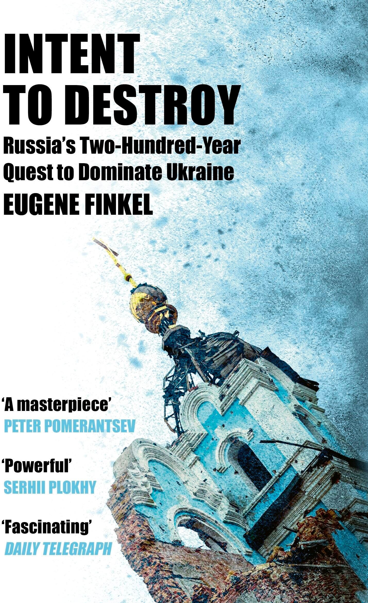 Intent to Destroy: Russia's Two-Hundred-Year Quest to Dominate Ukraine - Preis vom 10.10.2026 11:48:34 h