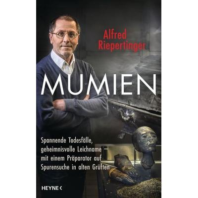 Mumien, Gebundene Ausgabe von Alfred Riepertinger,Shirley Michaela Seul, Heyne, 978-3-453-20486-7