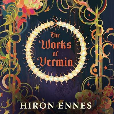 The Works of Vermin - Hiron Ennes, Audio, 9781529073690