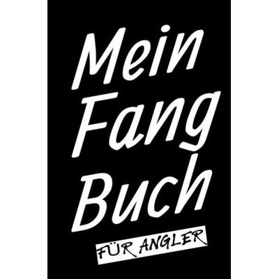 Mein Fangbuch für Angler, Taschenbuch von Print & Lettershop Salzgitter, Epubli, 978-3-7541-1190-1