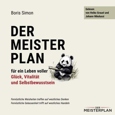 Der Meisterplan für ein Leben voller Glück, Vitalität und Selbstbewusstsein - Boris Simon, Audio, 4066004582306