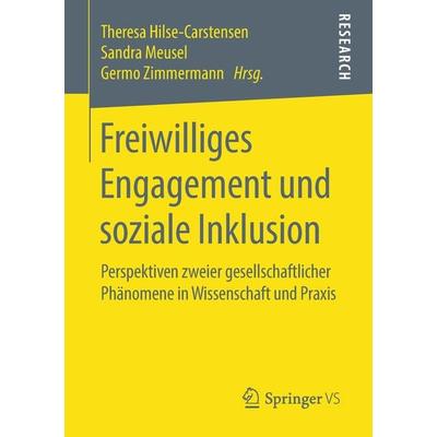 Freiwilliges Engagement und soziale Inklusion, Taschenbuch von , Springer Fachmedien Wiesbaden GmbH, 978-3-658-23671-7