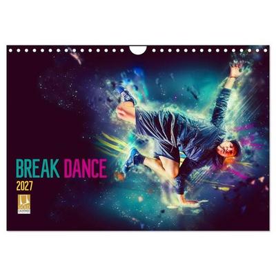Break Dance (Wandkalender 2027 DIN A4 quer), CALVENDO Monatskalender