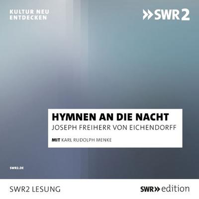 Hymnen an die Nacht - Joseph Eichendorff,Friedrich Rückert,Novalis,Johann Wolfgang von Goethe,Clemens Brentano, Audio, 9783956158698