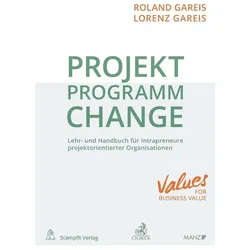 Projekt Programm Change, Fachbücher von Lorenz Gareis, Roland Gareis