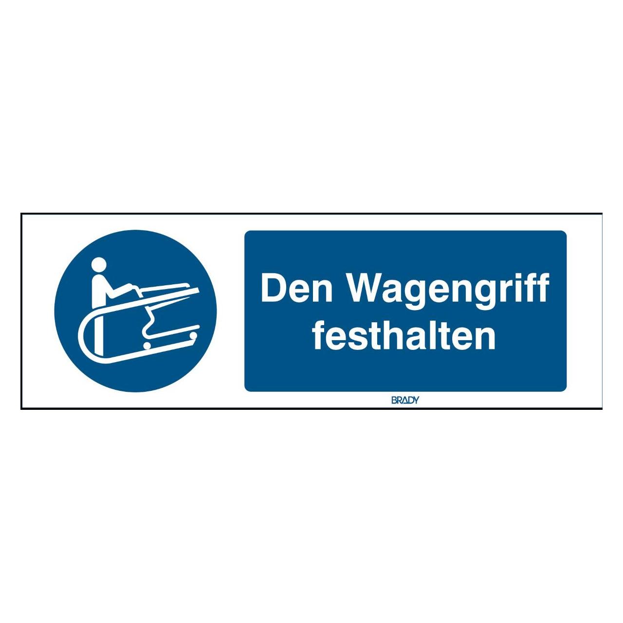 Brady ISO-Sicherheitsschild - Den Wagengriff festhalten (313520)
