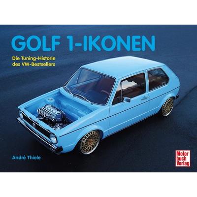 Golf 1-Ikonen, Gebundene Ausgabe von Andre Thiele, Motorbuch Verlag, 978-3-613-04675-7