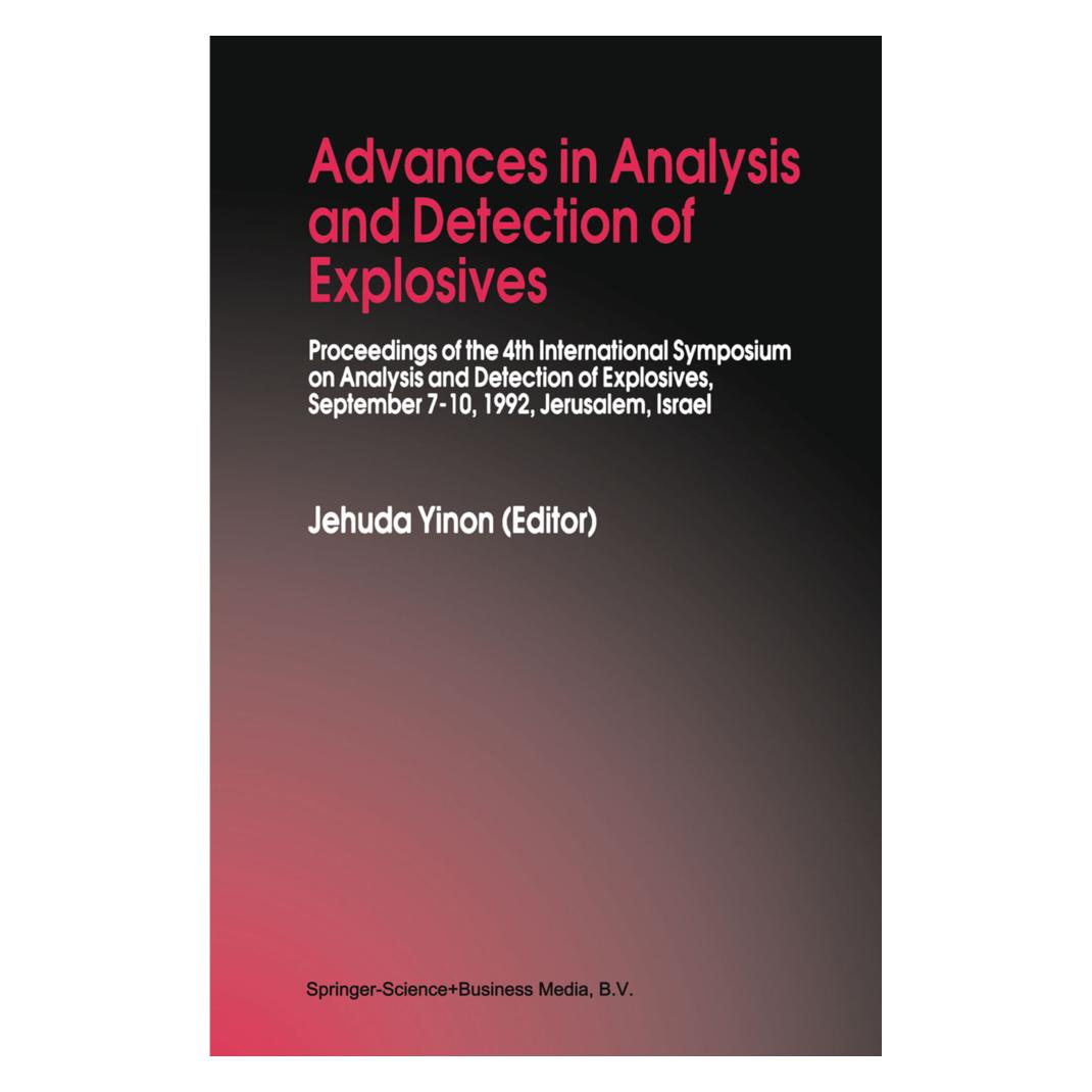 Springer Advances in Analysis and Detection of Explosives (Englisch, Softcover, Jehuda Yinon) (55373772)