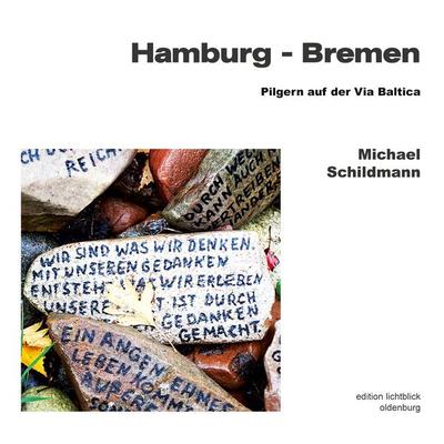 Hamburg - Bremen, Taschenbuch von Michael Schildmann, BoD – Books on Demand, 978-3-7583-1808-5