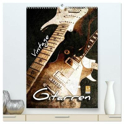 Vintage Gitarren (hochwertiger Premium Wandkalender 2027 DIN A2 hoch), Kunstdruck in Hochglanz