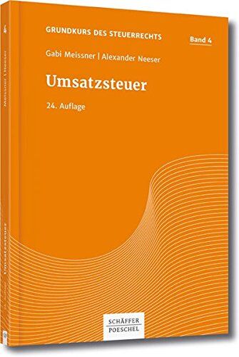 Gabi Meissner - Grundkurs des Steuerrechts Bd 4, Meissner/Neeser, Umsatzsteuer - Preis vom 09.10.2026 07:28:09 h
