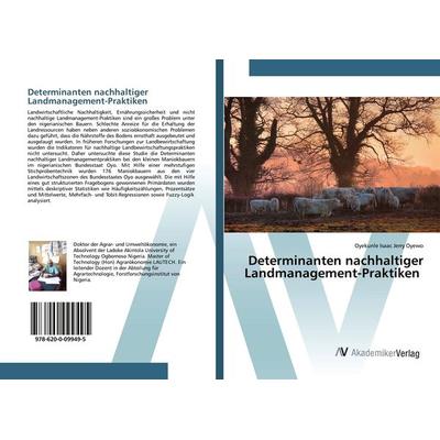 Determinanten nachhaltiger Landmanagement-Praktiken, Taschenbuch von Oyekunle Isaac Jerry Oyewo, AV Akademikerverlag, 978-620-0-09949-5