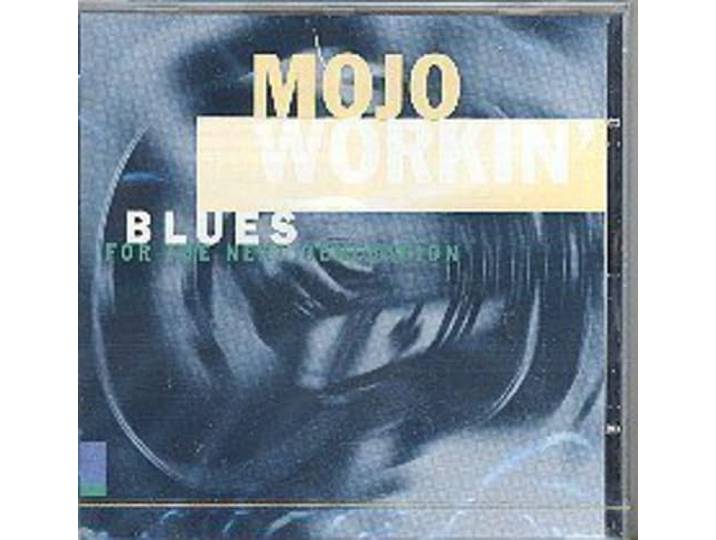 Mojo Workin: Blues for Next Generation