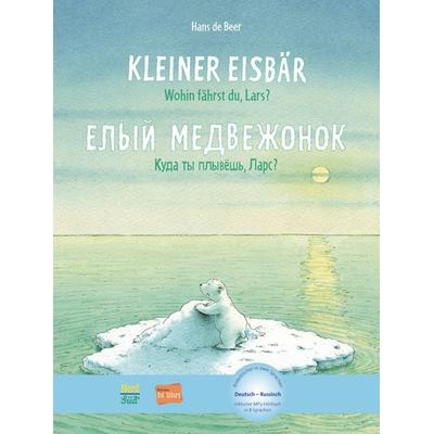 Kleiner Eisbär - Wohin fährst du, Lars? (Deutsch-Russisch), Gebundene Ausgabe von Hans de Beer, Hueber, 978-3-19-199596-6