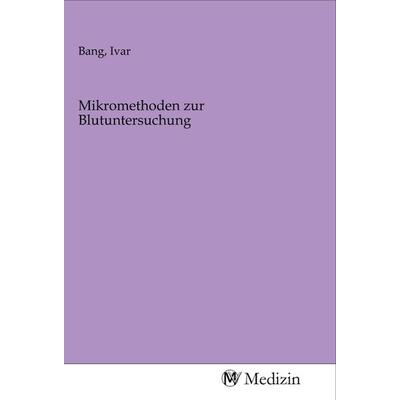 Mikromethoden zur Blutuntersuchung, Taschenbuch von , MV-Medizin, 978-3-96875-190-0