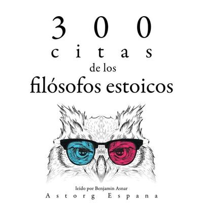 300 citas de los filósofos estoicos - Sénèque,Épictète,Marc Aurèle, Audio, 9782821164802
