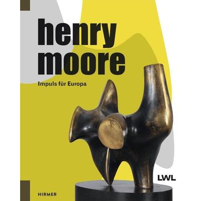 Henry Moore, Gebundene Ausgabe von , Hirmer, 978-3-7774-2679-2