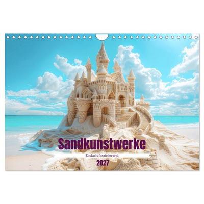 Sandkunstwerke - Einfach faszinierend (Wandkalender 2027 DIN A4 quer), CALVENDO Monatskalender