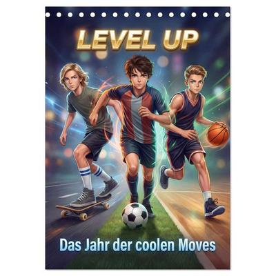 Level Up - Das Jahr der coolen Moves (Tischkalender 2027 DIN A5 hoch), CALVENDO Monatskalender