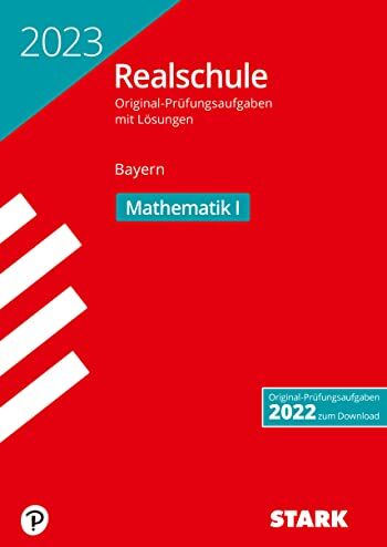 STARK Original-Prüfungen Realschule 2023 - Mathematik I - Bayern - Preis vom 10.10.2026 11:48:34 h