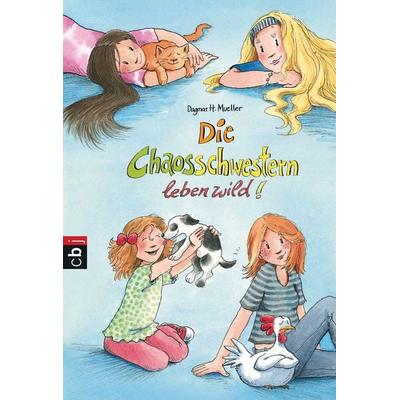 Die Chaosschwestern leben wild!, Taschenbuch von Dagmar H. Mueller, Cbt