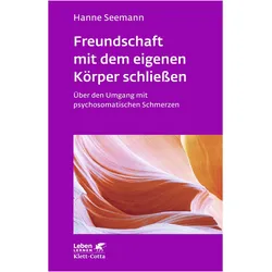 Freundschaft mit dem eigenen Körper schliessen, Fachbücher von Hanne Seemann