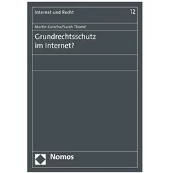 Grundrechtsschutz im Internet?, Fachbücher von Sarah Thomé, Martin Kutscha