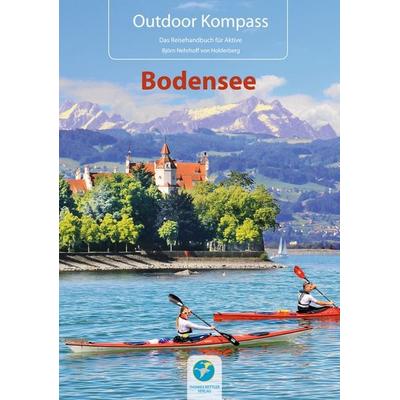 Outdoor Kompass Bodensee, Paperback von Björn Nehrhoff Holderberg, Thomas Kettler Verlag, 978-3-934014-26-8