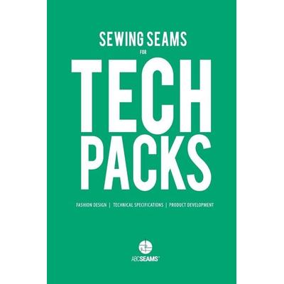 Sewing Seams for Tech Packs, Taschenbuch von ABC Seams Pty. Ltd, ABC Seams Pty. Ltd., 978-0-648-27344-8