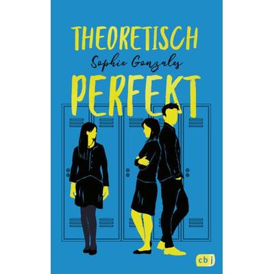 Theoretisch perfekt, Taschenbuch von Sophie Gonzales, CBJ