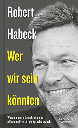 Robert Habeck - Wer wir sein könnten: Warum unsere Demokratie eine offene und vielfältige Sprache braucht - Preis vom 04.10.2026 03:51:26 h