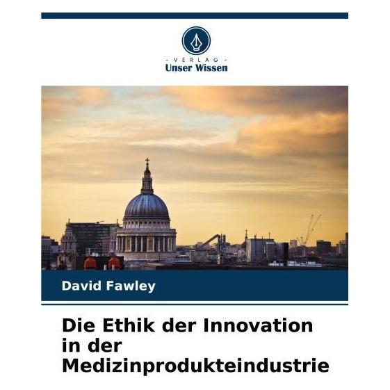 Umbreit Die Ethik der Innovation in der Medizinprodukteindustrie (69109704)