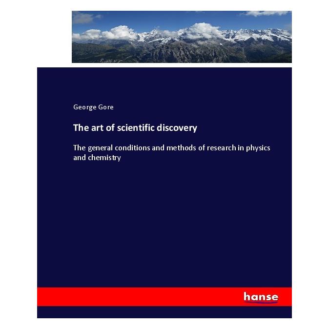 Hansebooks The art of scientific discovery (Englisch, Softcover, George Gore) (55909853)