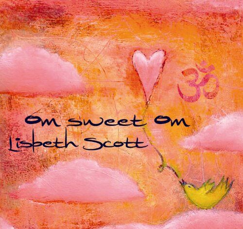 Lisbeth Scott - Om Sweet Om - Preis vom 30.09.2026 22:30:23 h