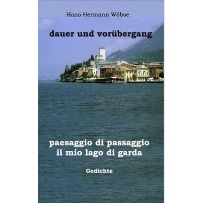 Dauer und vorübergang, Taschenbuch von Hans Hermann Wöbse, Books on Demand, 978-3-89906-880-1