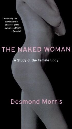 Desmond Morris - The Naked Woman - Preis vom 11.10.2026 15:43:13 h