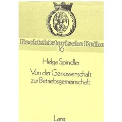 Von der Genossenschaft zur Betriebsgemeinschaft, Fachbücher von Helga Spindler