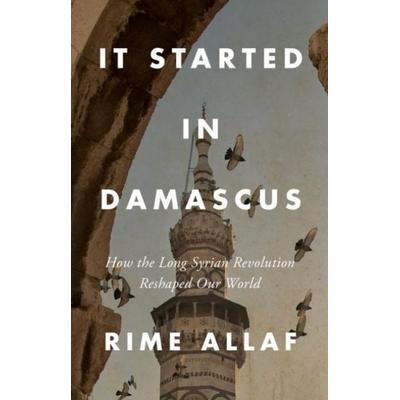 It Started in Damascus, Gebundene Ausgabe von Rime Allaf, Hurst Publishers, 978-1-80526-411-8