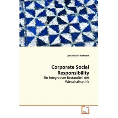 Altmann, L: Corporate Social Responsibility, Taschenbuch von Laura-Maria Altmann, VDM, 978-3-639-14233-4