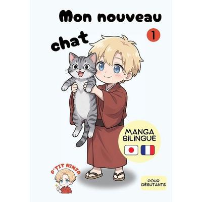 Mon nouveau chat 1, Taschenbuch von P'tit Ninja, P'Tit Ninja, 978-2-489-07716-2