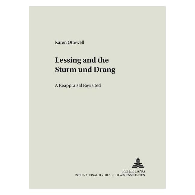 Peter Lang Lessing and the 'Sturm und Drang' (Deutsch, Softcover, Karen Ottewell) (56024333)